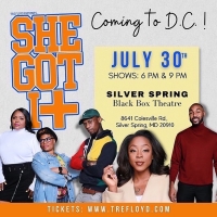 SHE GOT IT Announced At Silver Spring Black Box Theatre, July 30 Photo