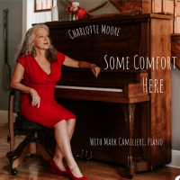 Charlotte Moore Announces New Album SOME COMFORT HERE Photo