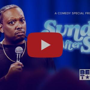 SUNDAY AFTER SIX Comedy Special to Premiere on BET