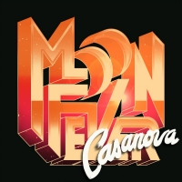Moon Fever Release 'Casanova'