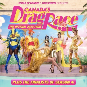 CANADA'S DRAG RACE: THE OFFICIAL 2024 TOUR to Kick Off This February Photo