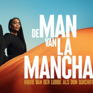 Feature: HUUB VAN DER LUBBE SPEELT DON QUICHOT IN MUSICAL DE MAN VAN LA MANCHA!