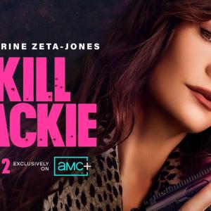 KILL JACKIE Episode Four to Air on AMC+ Starring Catherine Zeta-Jones Photo