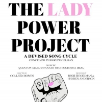 Dixon Place To Present THE LADY POWER PROJECT: A DEVISED SONG CYCLE Photo