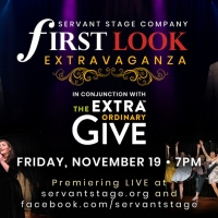 Servant Stage Announces First Look Extravaganza, Announcing 2022 Shows