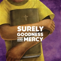 BWW Review: SURELY GOODNESS AND MERCY at Blackfriars Theatre Photo
