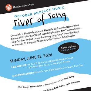 RIVER OF SONG to March Through NYC With October Project for Make Music Day Photo