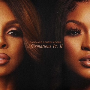 REAL HOUSEWIVES Candiace & Drew Sidora Join Forces For 'Affirmations Pt. II' Photo