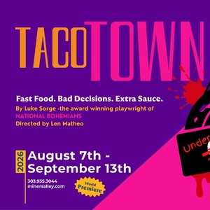 Review: TACO TOWN at Miners Alley Performing Arts Center