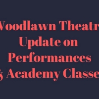 Woodlawn Theatre Shows Postponed, Moves Classes Online