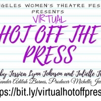 VIRTUAL HOT OFF THE PRESS Presents New Works Performed in Staged Readings