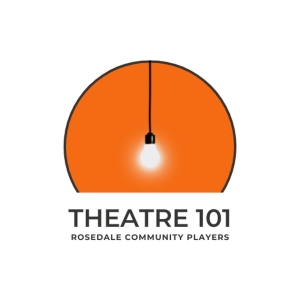 Rosedale Community Theatre Introduces Theatre 101 Series Photo