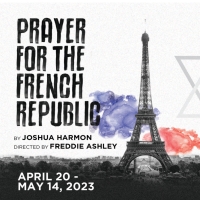 Actor's Express Presents PRAYER FOR THE FRENCH REPUBLIC By Joshua Harmon
