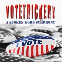 The REP to Present VOTETRICKERY: A SPOKEN WORD SYMPHONY Photo