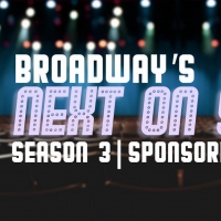Broadway's Next on Stage Returns for Season 3!