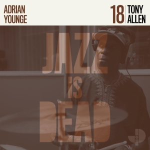 Jazz Is Dead Releases New Single 'No End' Off of Tony Allen JID018 Produced by Adrian Photo