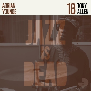 Jazz Is Dead Releases New Single 'No End' Off of Tony Allen JID018 Produced by…