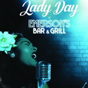 Experience the Legendary Billie Holiday With LADY DAY AT EMERSON'S BAR & GRILL at…