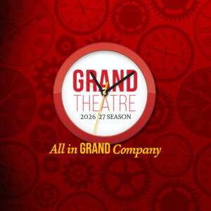 Saccha Dennis, Julia McLellan, Jesse Gervais and More Join Grand Theatre's 2026-27 Se Photo