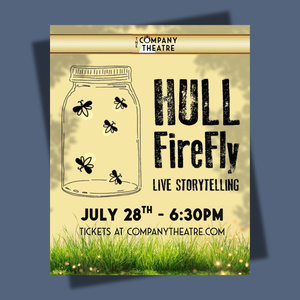 Hull FireFly to Mark 10+ Years of Live Storytelling at The Company Theatre Photo