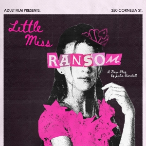 Adult Film Theater to Present LITTLE MISS RANSOM Beginning March 29th Video