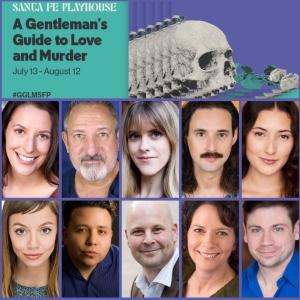 A GENTLEMANS GUIDE TO LOVE AND MURDER to be Presented at Santa Fe Playhouse in July Photo