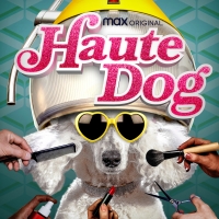 HBO Max Original HAUTE DOG Returns With All-New Episodes Photo