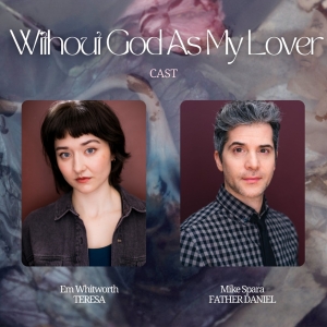 Tickets Now On Sale For WITHOUT GOD AS MY LOVER Presented by Taproot Creatives