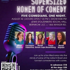 SUPERSIZED WOMEN OF COMEDY to Perform at Grushkin Center for Arts & Culture Photo