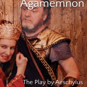 New Translation of AGAMEMNON By Aeschylus Released