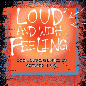 LOUD & WITH FEELING To Have 54 Below Debut Photo