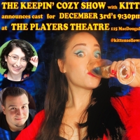 Cast Announced For KEEPIN COZY SHOW WITH KITTEN SOLLOWAY Holiday Special At The Playe Video