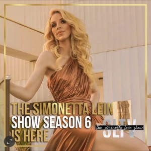 Season 6 Of THE SIMONETTA LEIN SHOW to Launch This Week Photo