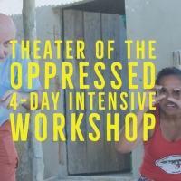 Theater Of The Oppressed Announces Training Workshop Video