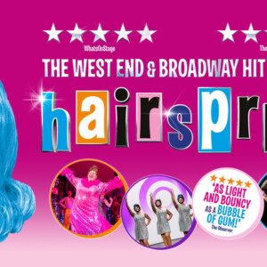 Further Dates Set For HAIRSPRAY UK and Ireland Tour Photo