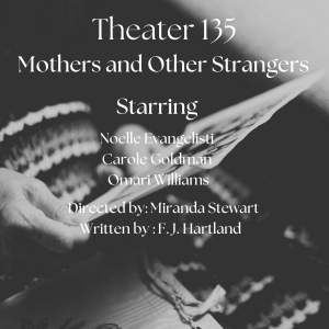 Open-Door Playhouse to Debut MOTHERS AND OTHER STRANGERS in May Photo