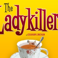 Centenary Stage Company To Hold Open-Call Audition For THE LADYKILLERS By Graham…