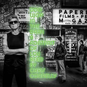Chris Connelly Releases DOO WOP IN THE DARK: A PORTRAIT OF LOU REED Photo
