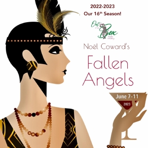 Out Of The Box Theatre Company to Present Noël Coward's FALLEN ANGELS in June Photo