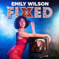 Edinburgh 2022: Review: EMILY WILSON: FIXED, Pleasance Courtyard Photo