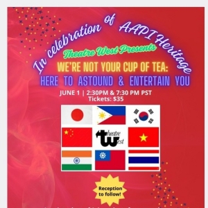 WERE NOT YOUR CUP OF TEA Variety Show at Theatre West Photo