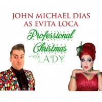 John Michael Dias to Star as Evita Loca in PROFESSIONAL CHRISTMAS LADY Photo