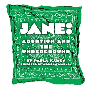 Idle Muse Theatre Company Reveals Cast and Creative Team for JANE: ABORTION AND THE U Photo