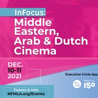 INFOCUS: MIDDLE EASTERN, ARAB & DUTCH CINEMA Begins This December Photo