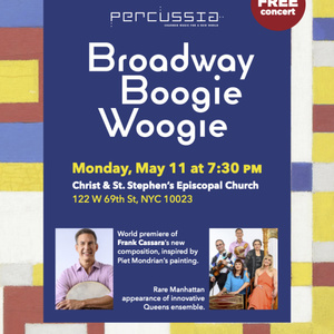Percussia to Present BROADWAY BOOGIE-WOOGIE At Manhattan’s Christ & St. Stephen’s Photo