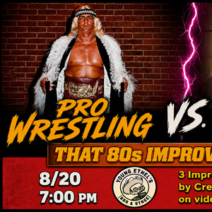 THAT 80S IMPROV CHALLENGE to Spotlight Pro Wrestling & Infomercials Photo