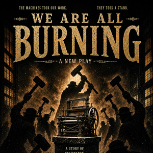 WE ARE ALL BURNING To Play Hollywood Fringe