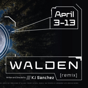 Mary Moody Northen Theatre Announces Regional Premiere of WALDEN (REMIX)