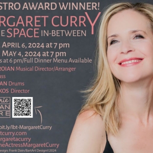 Margaret Curry Brings THE SPACE IN-BETWEEN to the Laurie Beechman Theatre Photo