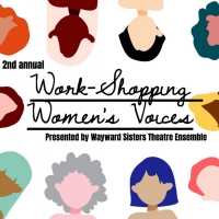 Wayward Sisters Theatre Ensemble Holds 2nd Annual Work-Shopping Women's Voice Photo